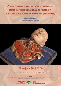 Cartel del seminario Seminario: "Cuerpos objeto: producción y tránsitos entre el Museo Nacional de México y la Escuela Nacional de Medicina (1853-1912)"