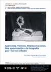Cartel del seminario Seminario Cultura Visual: "Apariencia. Visiones. Representaciones. Una aproximación a la fotografía post-mortem infantil"