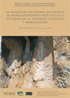 Seminario 'Cuneiform Archives and Archival Traditions': "La imagen de un imperio Seminario 'Cuneiform Archives and Archival Traditions': "La imagen de un imperio: Los relieves de Nabucodonosor II (605-562 a.C.) en Líbano en su contexto filológico y arqueológico"