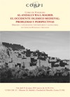 Cartel del curso Curso de posgrado: "Al-Andalus WA-L-Magrib. El occidente islámico medieval: Problemas y perspectivas"