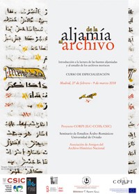 Cartel del curso Curso de especialización "Moriscos: de la aljamía al archivo. Introducción al estudio de los manuscritos y archivos moriscos y a la lectura de las fuentes aljamiadas"