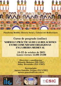 Cartel del curso Curso de posgrado "Normas y prácticas de las relaciones entre comunidades religiosas en la Iberia medieval"