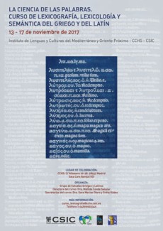 Cartel del curso Curso de posgrado: "La ciencia de las palabras. Curso de lexicografía, lexicología y semántica del Griego y del Latín"