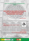Curso de postgrado "Gestión de recursos técnicos en la conservación del Patrimo Curso de postgrado "Gestión de recursos técnicos en la conservación del Patrimonio Cultural" (3ª Ed.)
