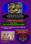Seminario "Derechos y deberes de cuidado. Los derechos humanos Seminario 'Derechos y deberes de cuidado. Los derechos humanos en la cultura filosófico-jurídica de nuestro tiempo': "Alternativas económicas de base ciudadana: la banca ética"