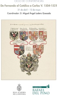 Cartel del ciclo de conferencias Ciclo de Conferencias "De Fernando el Católico a Carlos V. 1504-1521": «Cisneros, eclesiástico y estadista»