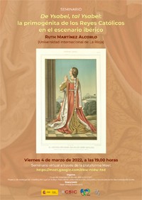 Cartel del seminario Seminario "De Ysabel, tal Ysabel: la primogénita de los Reyes Católicos en el escenario ibérico"