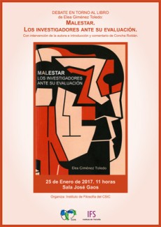 Cartel del debate Debate en torno al libro: "Malestar. Los investigadores ante su evaluación" de Elea Giménez Toledo