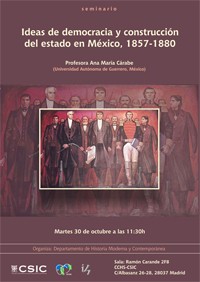 Cartel del seminario Seminario "Ideas de democracia y construcción del estado en México, 1857-1880"