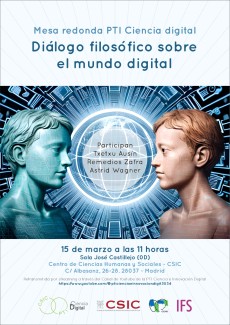 Mesa redonda PTI Ciencia digital: "Diálogo filosófico sobre el mundo digital" Mesa redonda PTI Ciencia digital: "Diálogo filosófico sobre el mundo digital"
