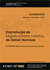 Cartel de la conferencia Conferencia: 'Análisis de la Dramaturgia Actual en español': "Dramaturgia de 'Mujeres soñaron caballos' de Daniel Veronese"
