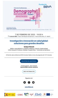 Cartel del seminario Ciclo de conferencias de la FBBVA «Demography Today»: "Investigación e innovación en salud global: soluciones para grandes desafíos"
