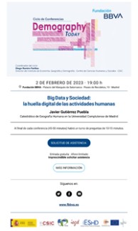 Cartel de la conferencia Ciclo de conferencias de la FBBVA «Demography Today»: "Big Data y Sociedad: la huella digital de las actividades humanas"