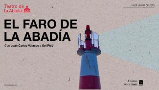 El Faro de la Abadía. Diálogo "Escena y migraciones" El Faro de la Abadía. Diálogo "Escena y migraciones"