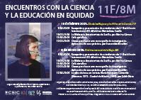 Encuentros con la ciencia y la educación en equidad: 11F/8M Cartel-programa