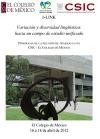 Reunión de Trabajo del proyecto i-LINK del CSIC-El Colegio de México: "Variación Reunión de Trabajo del proyecto i-LINK del CSIC-El Colegio de México: "Variación y diversidad lingüística: hacia un campo de estudio unificado"