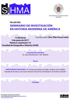 Cartel del taller-seminario Taller del Seminario de Investigación en Historia Moderna de América