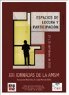 Cartel de las jornadas XXI Jornadas de la Asociación Madrileña de Salud Mental: "Espacios de locura y participación"
