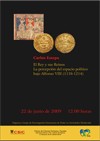 Cartel del seminario Seminario: "El Rey y sus Reinos. La percepción del espacio político bajo Alfonso VIII (1158-1214)"