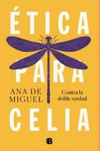 Portada del libro Presentación del libro "Ética para Celia", de Ana de Miguel