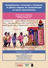 Cartel de la Conferencia-Seminario Conferencia-Seminario: "Evangelización, Conversión y Ortodoxia: la política religiosa de Constantinopla en época meso-bizantina"