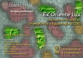 Cartel Ex Oriente Lux. Las lenguas de Egipto y el Próximo Oriente Antiguo en la Universidad Complutense