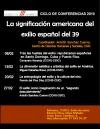 Ciclo de conferencias 2010 en el Museo de América: "La significación americana del exilio español del 39"