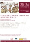 Cartel del coloquio Coloquio Internacional "Peritaje y valía de las cosas en la Edad Media (3). Palabras de expertos: decir o escribir la peritación" / Colloque International "Expertise et valeur des choses au Moyen Âge (3). Paroles d'experts: dire ou écrire l'expertise"