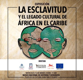 Exposición "La esclavitud y el legado cultural de África en el Caribe Exposición "La esclavitud y el legado cultural de África en el Caribe