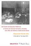 Cartel de la exposición Exposición Día del Libro; "Del Centro de Estudios Históricos al Centro de Ciencias Humanas y Sociales: cien años de historia a través de los libros"