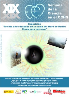 Cartel XIX Semana de la Ciencia 2019: Exposición "Treinta años después de la caída del Muro de Berlín: libres para moverse"