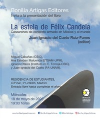 Cartel de la presentación Presentación del libro "La estela de Félix Candela. Cascarones de concreto armado en México y el mundo"
