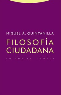 Portada del libro Presentación del libro "Filosofía ciudadana", de Miguel Angel Quintanilla