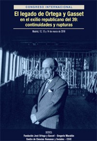 Cartel del evento Congreso Internacional "El legado de Ortega y Gasset en el exilio republicano del 39: continuidades y rupturas"