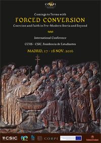 International Conference: "Comings to Terms with Forced Conversion Coercion and Faith in Pre-Modern Iberia and Beyond"