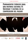 Cartel del curso Curso de posgrado "Fundamentos teóricos para una historia cultural II: sociedad y cultura en la comprensión del pasado"