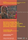 Cartel de la conferencia Conferencia "Servicios sociales bajo la Revolución Cubana (1559-2011): Salud, educación. vivienda, pensiones, desempleoy salario real"