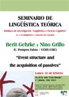 Cartel del seminario Seminario de Lingüística Teórica LyCC: "Event structure and the acquisition of passives"