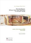 Seminario: "Sacred Space: Where God was Manifest in Ancient Israel"