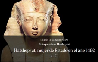 Cartel de la conferencia Conferencia "Hatshepsut, mujer de Estado en el año 1492 a.C."