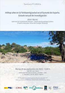 Hilltop sites en la Tardoantigüedad en el Sureste de España. Estado actual de investigación Hilltop sites en la Tardoantigüedad en el Sureste de España. Estado actual de investigación