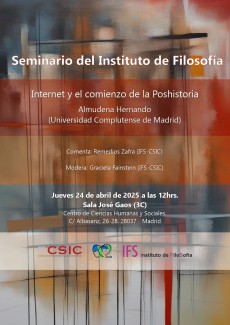 Seminario del Instituto de Filosofía: "Internet y el comienzo de la Poshistoria" Seminario del Instituto de Filosofía: "Internet y el comienzo de la Poshistoria"