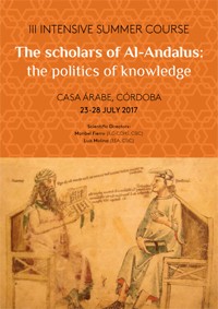 Cartel del curso III Intensive Summer Course: “The scholars of al-Andalus. The politics of knowledge"