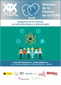 XIX Semana de la Ciencia 2019: Taller "Imágenes de la ciencia: no sólo bata blanca y microscopio" XIX Semana de la Ciencia 2019: Taller "Imágenes de la ciencia: no sólo bata blanca y microscopio"
