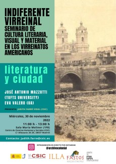 Indiferente Virreinal. Seminario de cultura literaria, visual y material en los Virreinatos americanos: "Literatura y ciudad" Indiferente Virreinal. Seminario de cultura literaria, visual y material en los Virreinatos americanos: "Literatura y ciudad"
