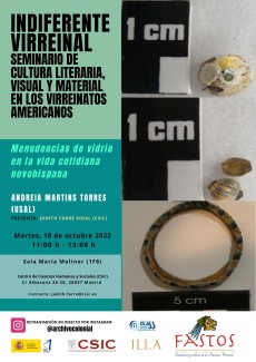 Indiferente Virreinal. Seminario de cultura literaria, visual y material en los Virreinatos americanos: "Menudencias de vidrio en la vida cotidiana novohispana" Indiferente Virreinal. Seminario de cultura literaria, visual y material en los Virreinatos americanos: "Menudencias de vidrio en la vida cotidiana novohispana"
