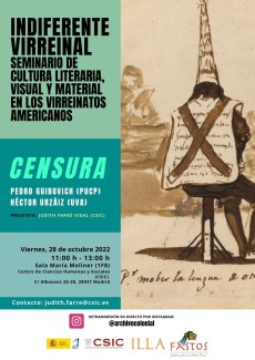 Indiferente Virreinal. Seminario de cultura literaria, visual y material en los Virreinatos americanos: "Censura" Indiferente Virreinal. Seminario de cultura literaria, visual y material en los Virreinatos americanos: "Censura"