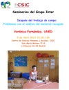 Seminarios del Grupo Inter: "Después del trabajo de campo: Problemas con el anál Seminarios del Grupo Inter: "Después del trabajo de campo: Problemas con el análisis del material recogido"