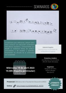 Seminarios INTER: "¿Indisciplinar la Universidad?" Seminarios INTER: "¿Indisciplinar la Universidad?"