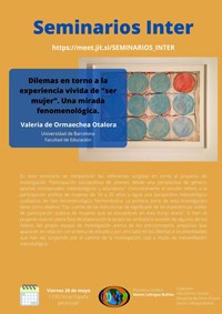 Cartel del seminario Seminarios INTER: "Dilemas en torno a la experiencia vivida de «ser mujer». Una mirada fenomenológica"